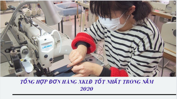 Tổng hợp những đơn hàng XKLĐ Nhật Bản tốt nhất trong năm 2020.